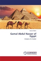 Kemal Yildirim - Gamal Abdul Nasser of Egypt