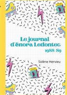 Solène Hervieu - Le journal d'Enora Ledontec