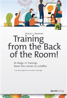 Sharon L Bowman, Sharon L. Bowman - Training from the Back of the Room!