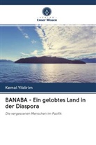 Kemal Yildirim - BANABA - Ein gelobtes Land in der Diaspora
