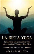Anand Gupta - La Dieta Yoga