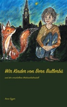 Anna Gyger - Wir Kinder von Bern Bullerbü