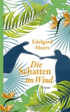 Edelgard Moers - Die Schatten im Wind