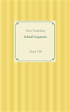 Kurt Tucholsky - Schloß Gripsholm