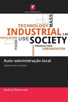 Andrej Tihomirow - Auto-administração local