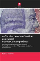 Kemal Yildirim - As Teorias de Adam Smith e aEstratégia PolíticaContemporânea