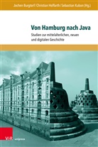 Jochen Burgtorf, Ch Hoffarth, Sebastian Kubon, Jochen Burgtorf, Christia Hoffarth, Christian Hoffarth... - Von Hamburg nach Java