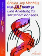 Anna Bron, Shaina Joy Machlus, Danny Ramadan, Janice Mantwill, Marie Michael - Nur Ja! heißt ja