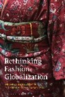 Sarah Cheang, Sarah (Royal College of Art Cheang, Erica de Greef, Yoko Takagi, Sarah Cheang, Sarah (Royal College of Art Cheang... - Rethinking Fashion Globalization