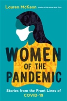 Lauren McKeon - Women of the Pandemic