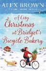 Alex Brown, Brown Alex - A Cosy Christmas at Bridget's Bicycle Bakery