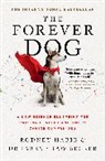 Karen Becker, Karen Shaw Becker, Rodney Habib, Rodney Habit, Karen Shaw Becker - The Forever Dog