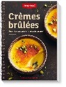 Betty Bossi - Crèmes brûlées : desserts craquants en croûte de caramel