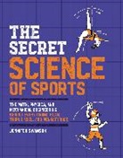 Jennifer Swanson - The Secret Science of Sports