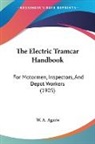 W. A. Agnew - The Electric Tramcar Handbook