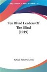 Arthur Morrow Lewis - Ten Blind Leaders Of The Blind (1919)