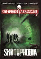 Vaness Kaiser, Vanessa Kaiser, Thomas Karg, Thoma Lohwasser, Thomas Lohwasser - Die Erben Abaddons - 3: Die Erben Abaddons / Skotophobia