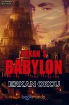 Erkan  Okcu, Erkan Okcu - ERKAN`S BABYLON