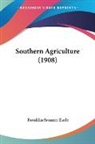 Franklin Sumner Earle - Southern Agriculture (1908)