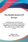 Thomas Linn - The Health Resorts Of Europe
