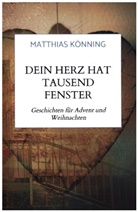 Matthias Könning, Matthias Könning - Dein Herz hat tausend Fenster