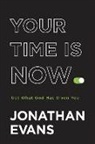 Jonathan Evans - Your Time Is Now