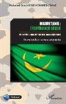 Mohamed Saleck Ould Mohamed Lemine - Mauritanie : l'espérance déçue