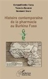 Yacouba Banhoro, Kampadilemba Ouoba, Rasmané Semde - Histoire contemporaine de la pharmacie au BurKina Faso