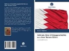 Kemal Yildirim - Bahrain: Eine Erfolgsgeschichte aus dem Nahen Osten