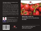 Mahmud Abdelhamid Abdelhamid, Fatma Morgan Shaaban, Jurij Alexandrowich Sudnik - Méthodes modernes d'évaluation de la maturité des tomates