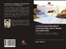 Nadir Attwarie - L'IMPACT DES FUSIONS ET ACQUISITIONS SUR LE MORAL DES EMPLOYÉS