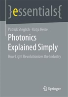 Katja Heise, Patric Steglich, Patrick Steglich - Photonics Explained Simply