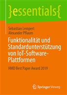 Sebastia Lempert, Sebastian Lempert, Alexander Pflaum - Funktionalität und Standardunterstützung von IoT-Software-Plattformen
