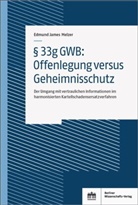 Edmund James Melzer - §   33g GWB: Offenlegung versus Geheimnisschutz