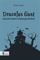 Bram Stoker - Draculas Gast