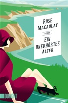 Rose Macaulay - Ein unerhörtes Alter