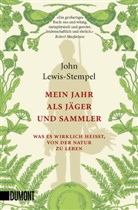 John Lewis-Stempel - Mein Jahr als Jäger und Sammler