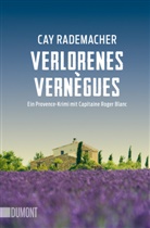 Cay Rademacher - Verlorenes Vernègues