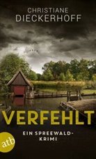 Christiane Dieckerhoff - Verfehlt