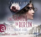 Ulrike Renk, Yara Blümel - Eine Familie in Berlin - Paulas Liebe, 2 Audio-CD, 2 MP3 (Audio book)