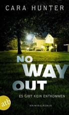 Cara Hunter - No Way Out - Es gibt kein Entkommen