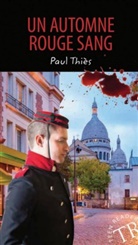 Paul Thiès - Un automne rouge sang