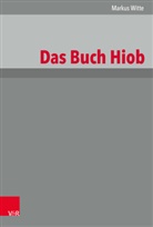 Markus Witte, BERNER, Berner, Christoph Berner, Reinhar Gregor Kratz, Reinhard Gregor Kratz... - Das Buch Hiob