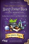 Millicent Shacklebolt - Das inoffizielle Harry-Potter-Buch der Zaubersprüche und magischen Gegenstände
