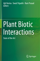 Ram Prasad, Swat Tripathi, Swati Tripathi, Ajit Varma - Plant Biotic Interactions