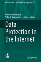 de Vasconcelos Casimiro, de Vasconcelos Casimiro, Sofia de Vasconcelos Casimiro, Dári Moura Vicente, Dário Moura Vicente - Data Protection in the Internet