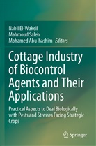 Mohamed Abu-Hashim, Nabil El-Wakeil, Mahmou Saleh, Mahmoud Saleh - Cottage Industry of Biocontrol Agents and Their Applications