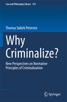 Thomas Søbirk Petersen - Why Criminalize?