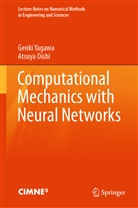 Atsuya Oishi, Genk Yagawa, Genki Yagawa - Computational Mechanics with Neural Networks