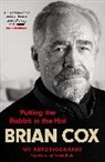 Brian Cox, Cox Brian - Putting the Rabbit in the Hat